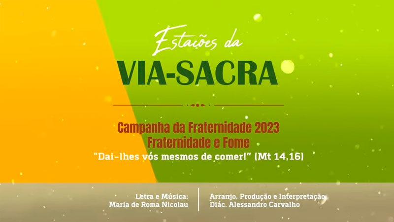 VIA-SACRA 2023: SUBSÍDIO PARA REFLEXÃO APRESENTA NOVA MELODIA PARA